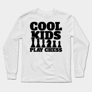 cool kids play Chess Long Sleeve T-Shirt